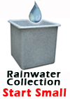 Rainwater Collection can start small 